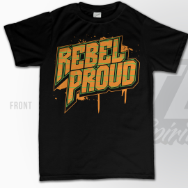Custom T-Shirt – Rebel 4orce Proud